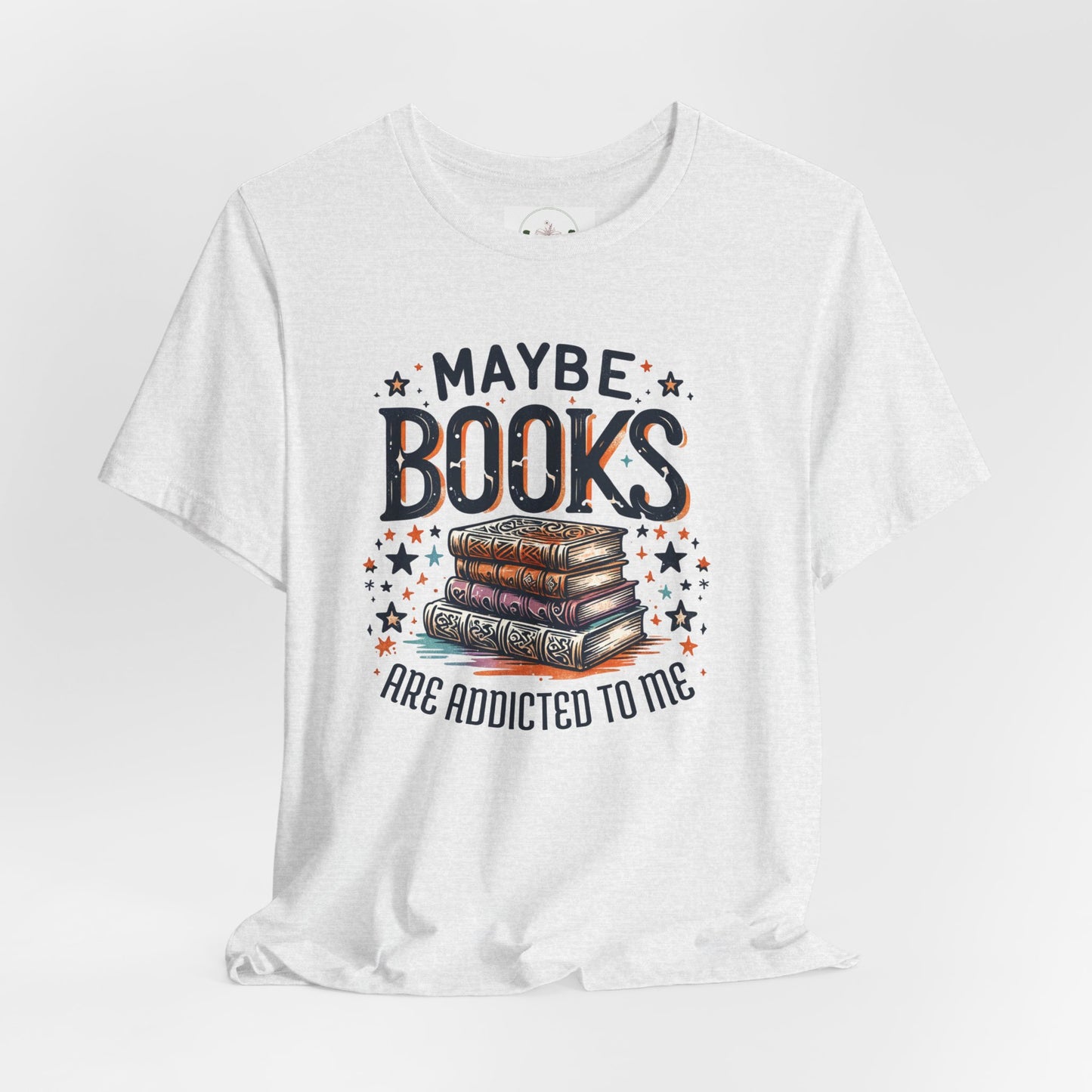 Maybe Books are Obsessed with Me Tee