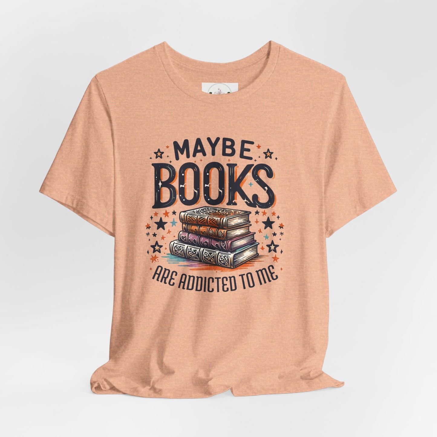 Maybe Books are Obsessed with Me Tee