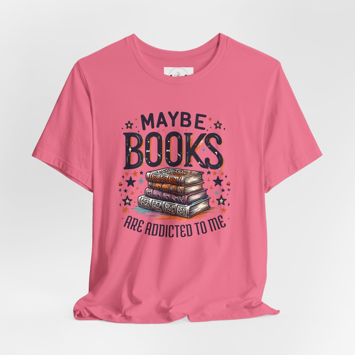 Maybe Books are Obsessed with Me Tee