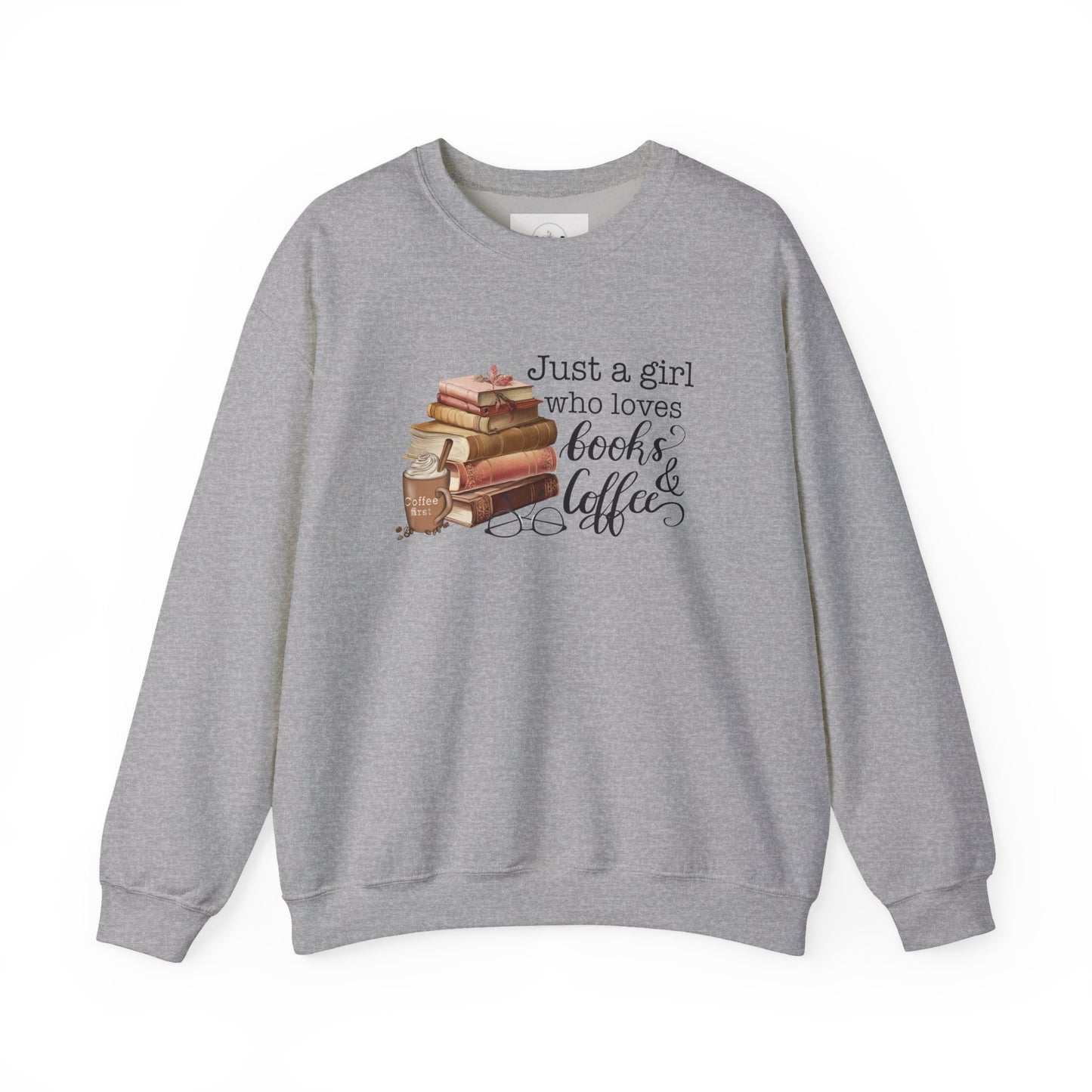 Just A Girl who Loves Books & Coffee Sweater