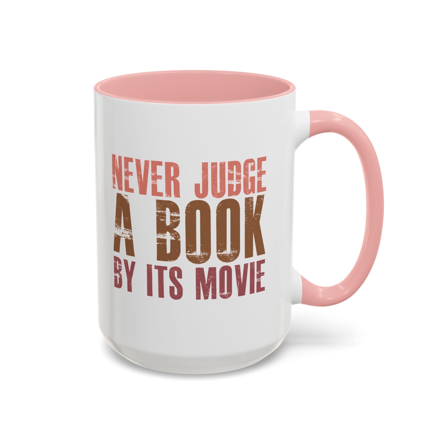 Never Judge A Book By It's Movie Mug, 15oz