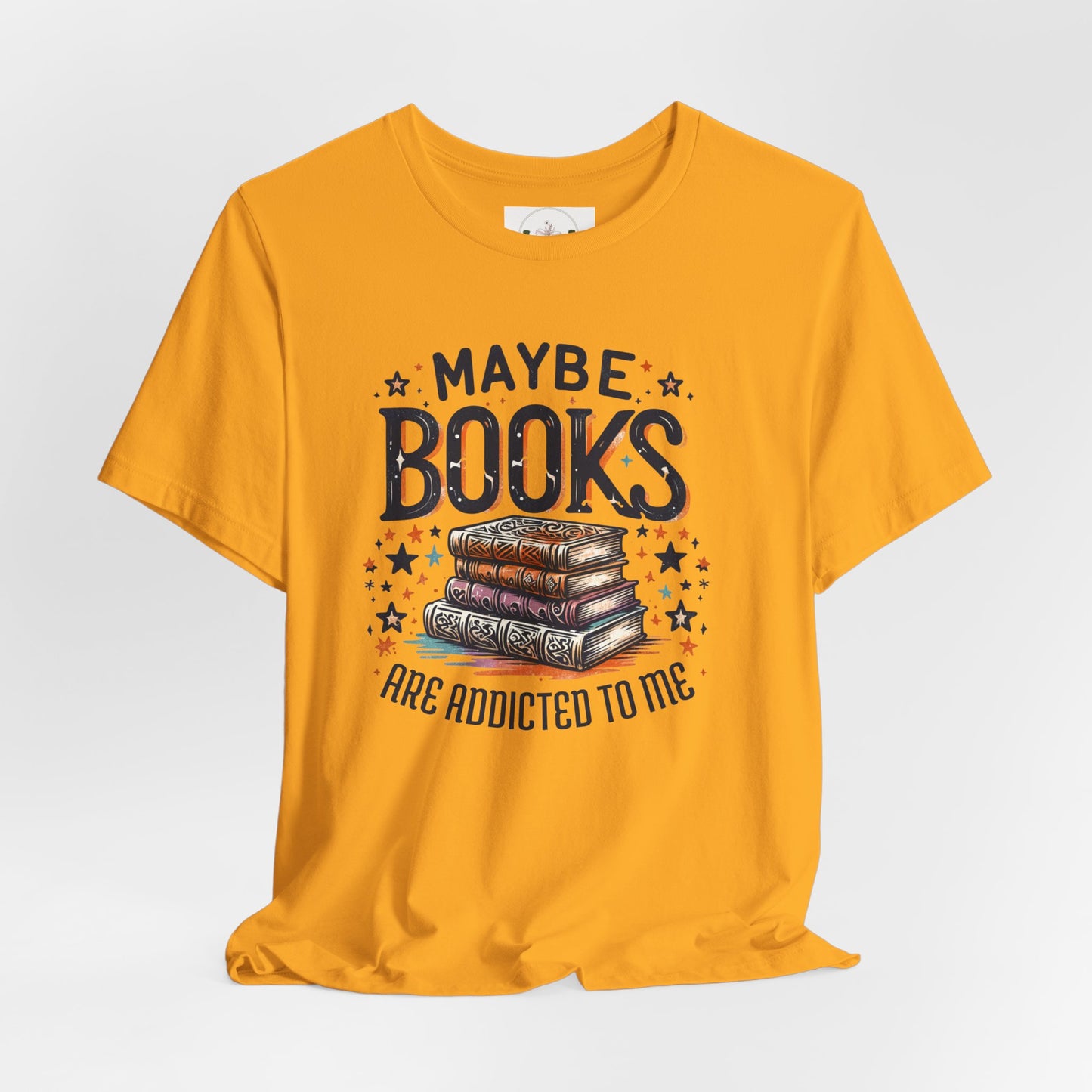 Maybe Books are Obsessed with Me Tee
