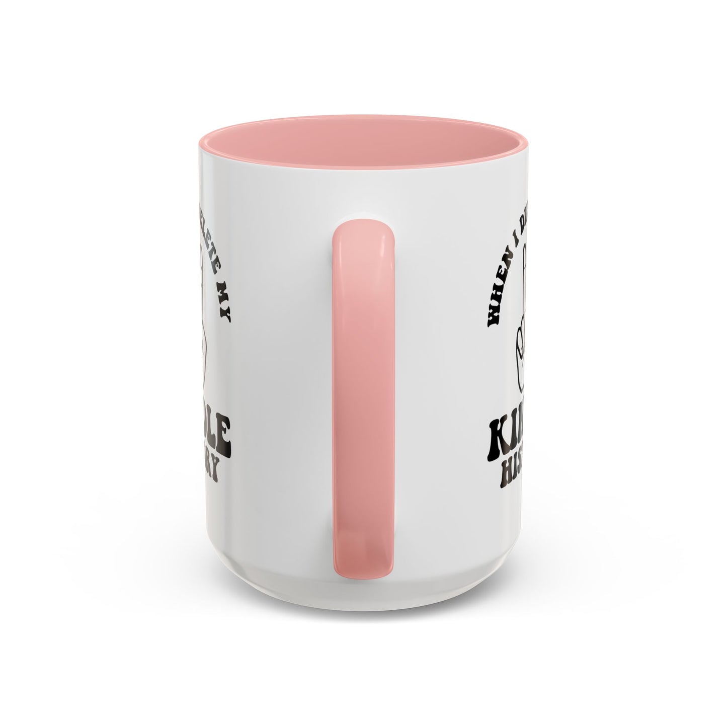 When I Die, Delete My Kindle History Mug, 15oz