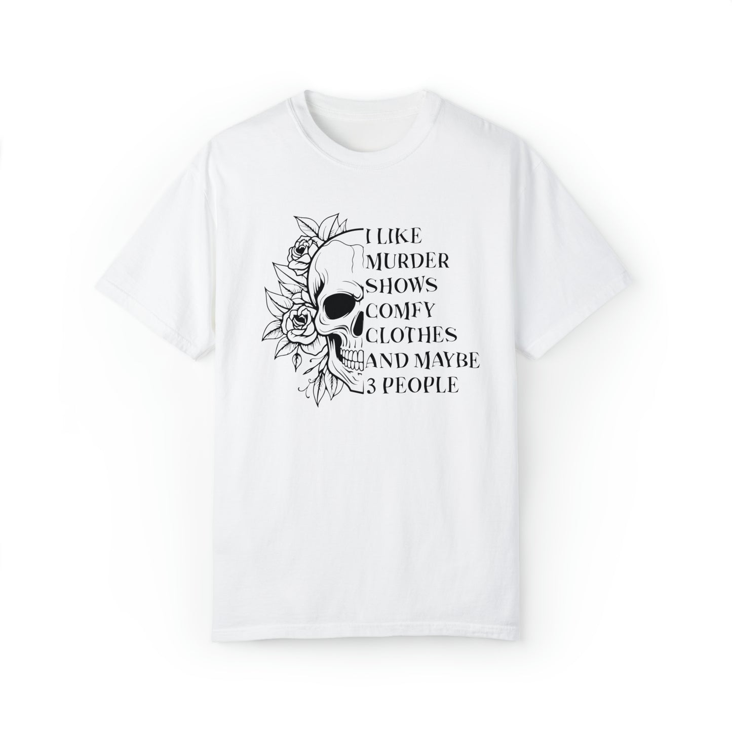 Murder Shows, Comfy Clothes Tee