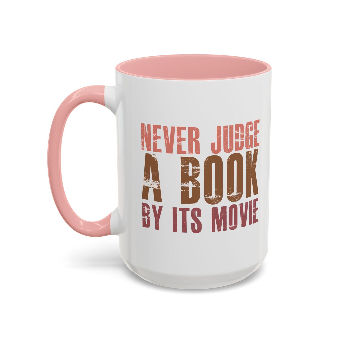 Never Judge A Book By It's Movie Mug, 15oz