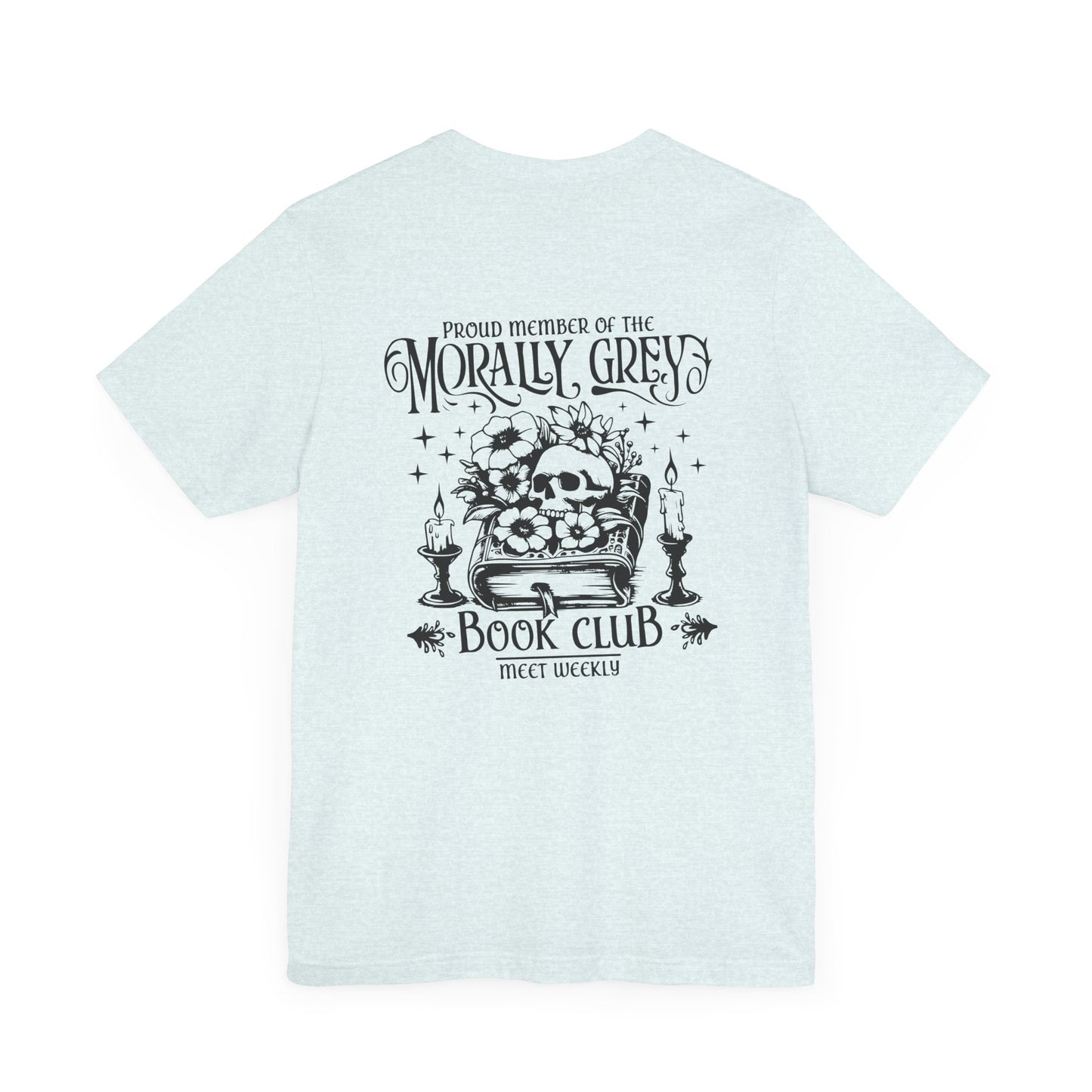 Morally Grey Book Club Tee
