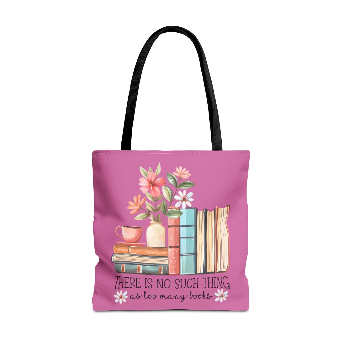 No Such Thing As Too Many books Tote