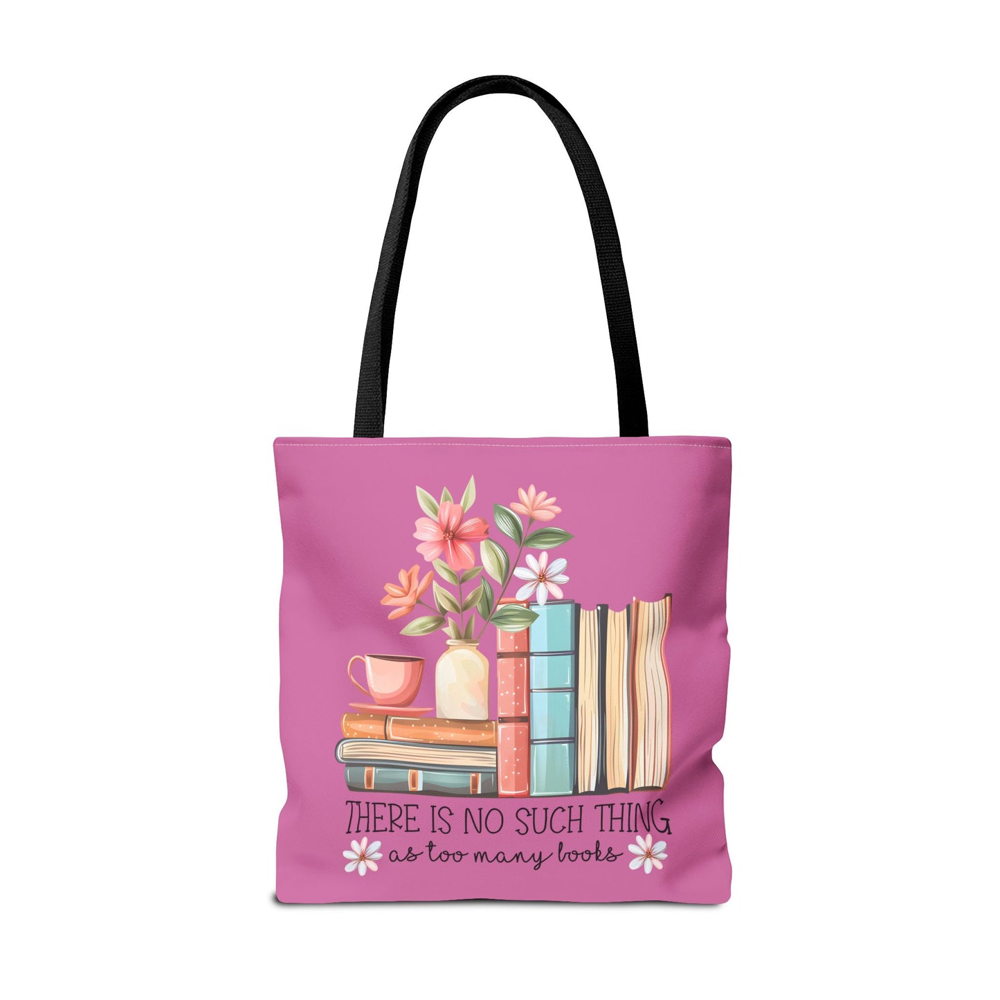 No Such Thing As Too Many books Tote