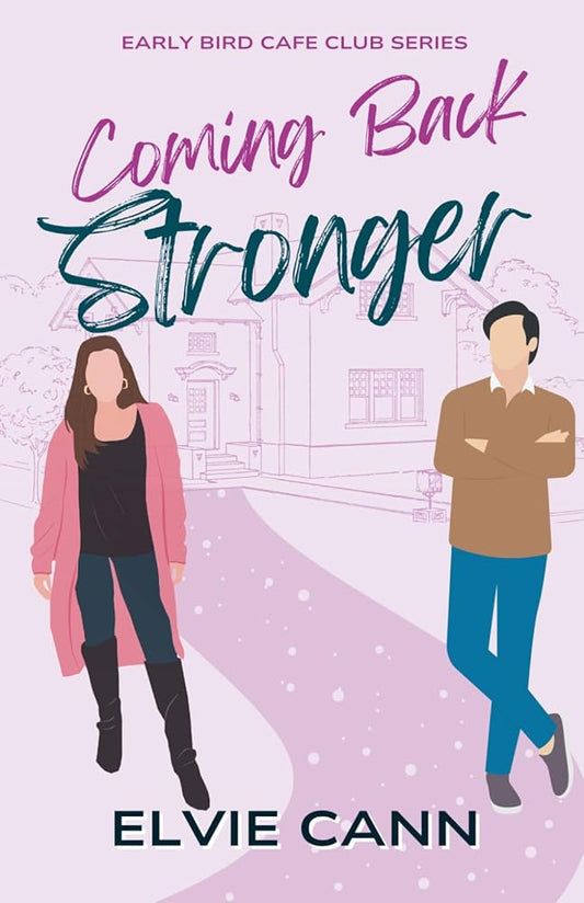 Coming Back Stronger (The Early Bird Cafe Club Series) cover image
